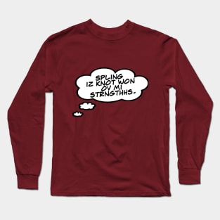 Can't Spell Long Sleeve T-Shirt